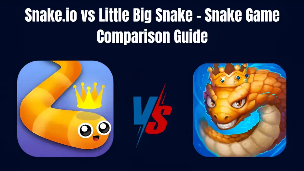 Snake.io vs Little Big Snake gameplay comparison showing skins, graphics, and latest features.