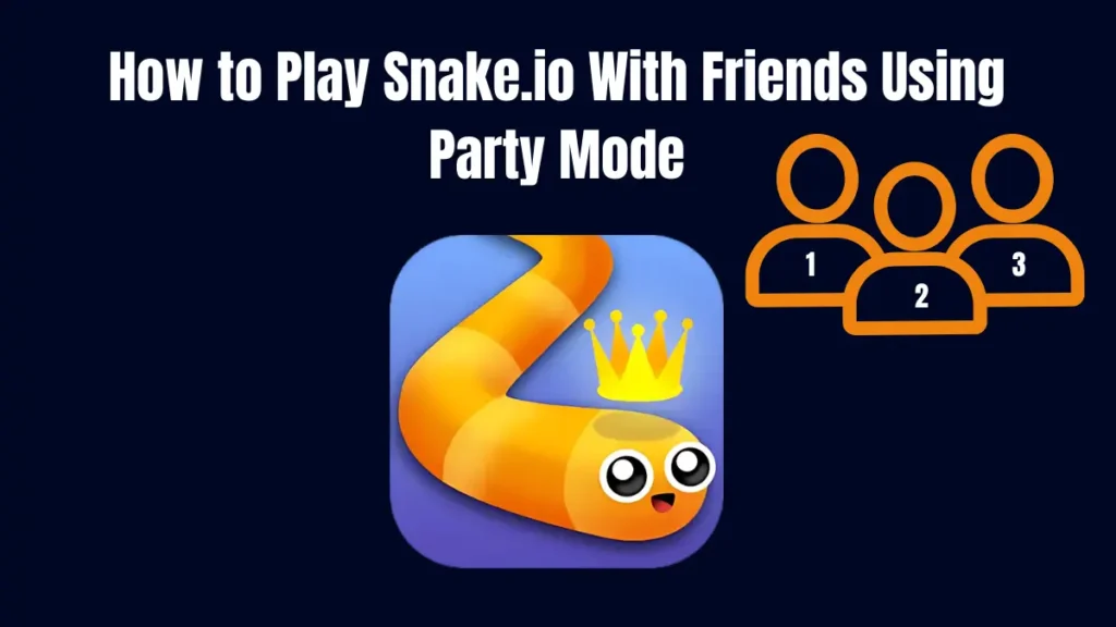 How to Play Snake.io With Friends Using Party Mode - Title image